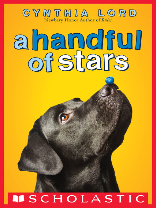 Title details for A Handful of Stars by Cynthia Lord - Available